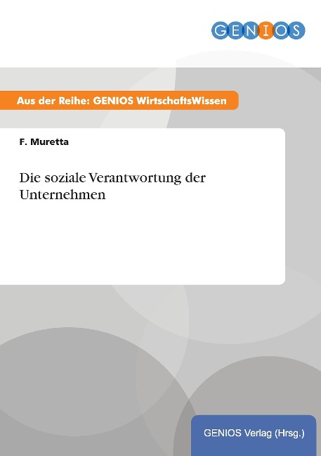 Die soziale Verantwortung der Unternehmen - F. Muretta