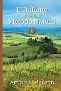 Cover-Bild zum Titel 'L' Italiano secondo il Metodo Natura, 1' von 'Arthur Jensen'