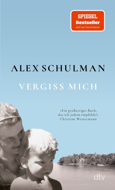 Vergiss mich - Alex Schulman