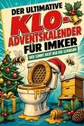 Cover-Bild zum Titel 'Der ultimative Klo-Adventskalender für Imker' von 'Luisa Neumann'