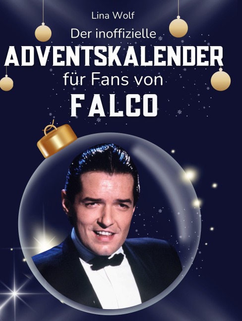 Der inoffizielle Adventskalender für Fans von Falco - Lina Wolf