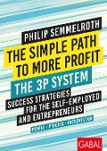Cover-Bild zum Titel 'The Simple Path to More Profit: The 3P System' von 'Philip Semmelroth'