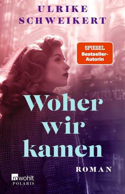 Woher wir kamen - Ulrike Schweikert
