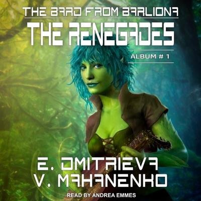 The Renegades Lib/E - Vasily Mahanenko, Boris Smirnov