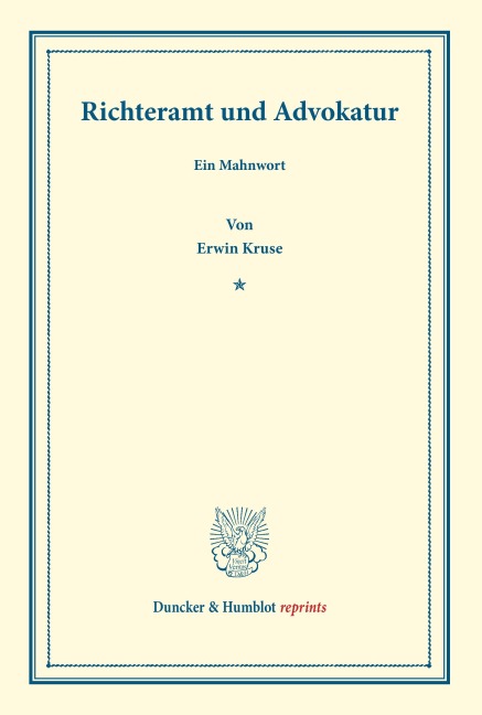 Richteramt und Advokatur. - Erwin Kruse