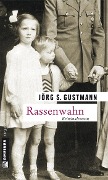 Cover-Bild zum Titel 'Rassenwahn' von 'Jörg Gustmann'