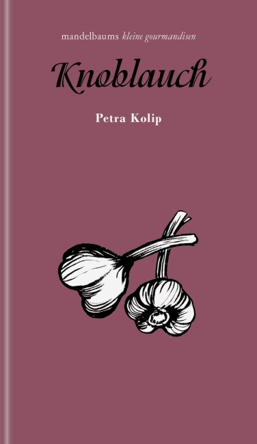 Knoblauch - Petra Kolip