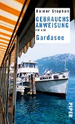 Cover-Bild zum Titel 'Gebrauchsanweisung für den Gardasee' von 'Rainer Stephan'