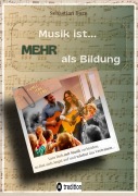 Cover-Bild zum Titel 'Musik ist... MEHR als Bildung' von 'Sebastian Dorn'