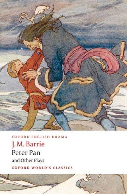 Peter Pan and Other Plays - James Matthew Barrie