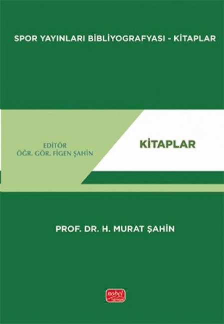 Spor Yayinlari Bibliyografyasi - Kitaplar - H. Murat sahin
