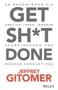 Get Sh*t done - Jeffrey Gitomer