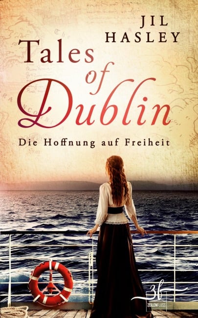 Tales of Dublin: Die Hoffnung auf Freiheit - Jil Hasley