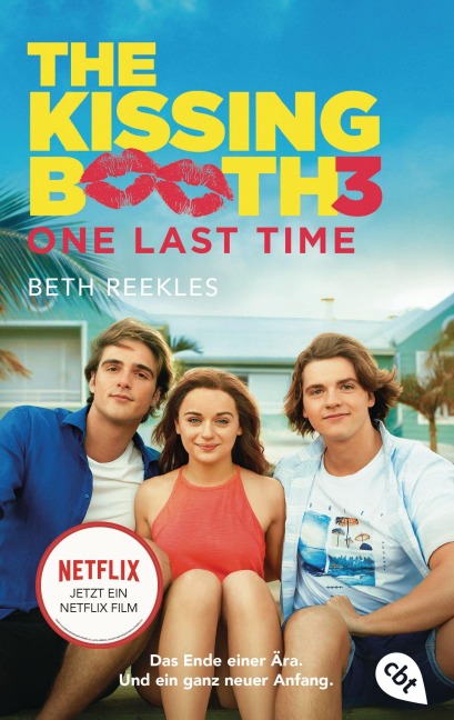 The Kissing Booth  - One Last Time - Beth Reekles