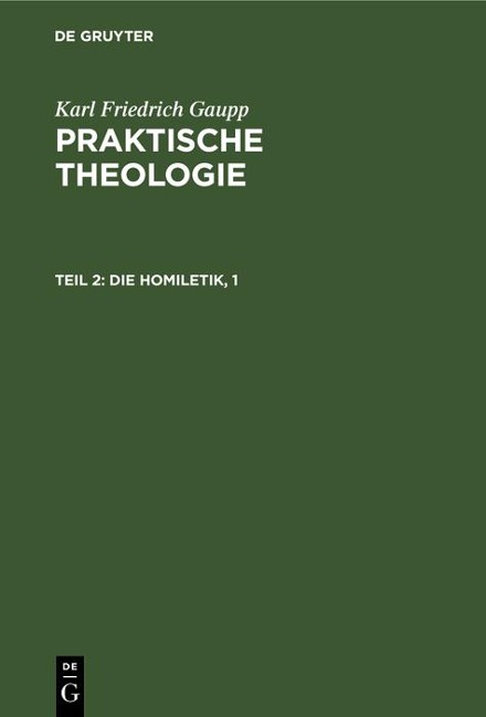 Die Homiletik, 1 - Karl Friedrich Gaupp