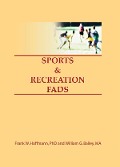 Cover-Bild zum Titel 'Sports & Recreation Fads' von 'Frank Hoffmann, Beulah B Ramirez'