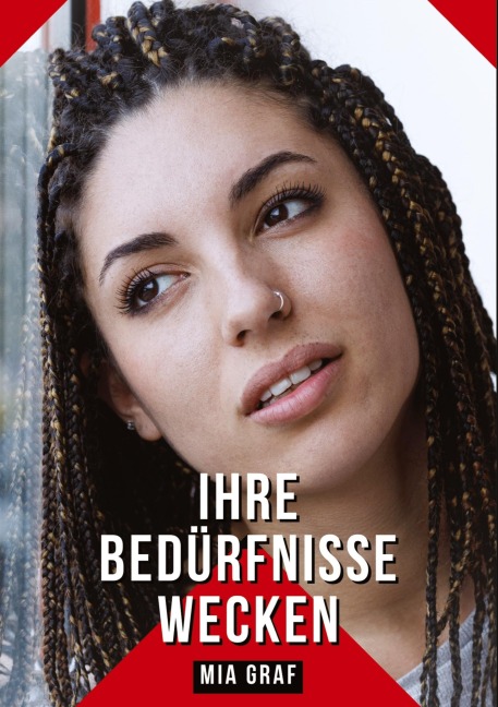 Ihre Bedürfnisse wecken - Mia Graf