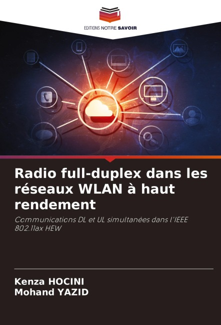 Radio full-duplex dans les réseaux WLAN à haut rendement - Kenza Hocini, Mohand Yazid