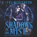 Cover-Bild zum Titel 'Shadows in the Mist Lib/E: Booke Three in the Booke of the Hidden Series' von 'Jeri Westerson'