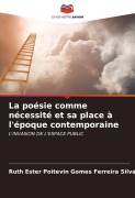 Cover-Bild zum Titel 'La poésie comme nécessité et sa place à l'époque contemporaine' von 'Ruth Ester Poitevin Gomes Ferreira Silva'