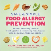 Cover-Bild zum Titel 'Safe and Simple Food Allergy Prevention' von 'Malina Linkas Malkani'