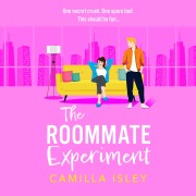 Cover-Bild zum Titel 'The Roommate Experiment' von 'Camilla Isley'