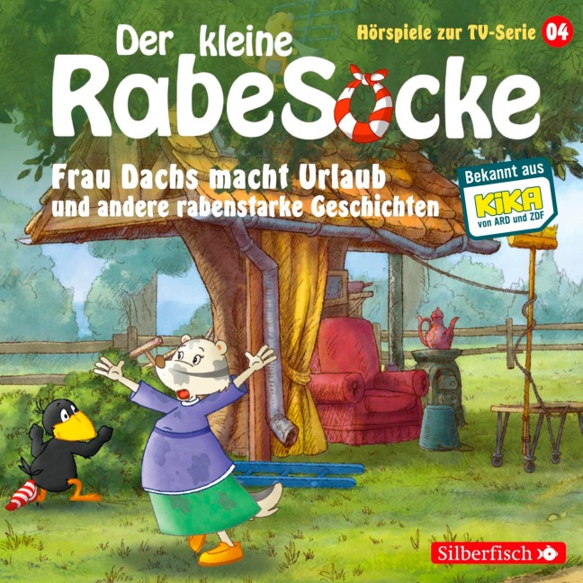 Frau Dachs macht Urlaub, Ein Tanzkleid für Frau Dachs, Rette sich, wer kann! (Der kleine Rabe Socke - Hörspiele zur TV Serie 4) - Katja Grübel, Jan Strathmann