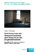 Cover-Bild zum Titel 'Vom Einschluss der Ausgeschlossenen zum Ausschluss der Eingeschlossenen' von 'Gertraud Kremsner'