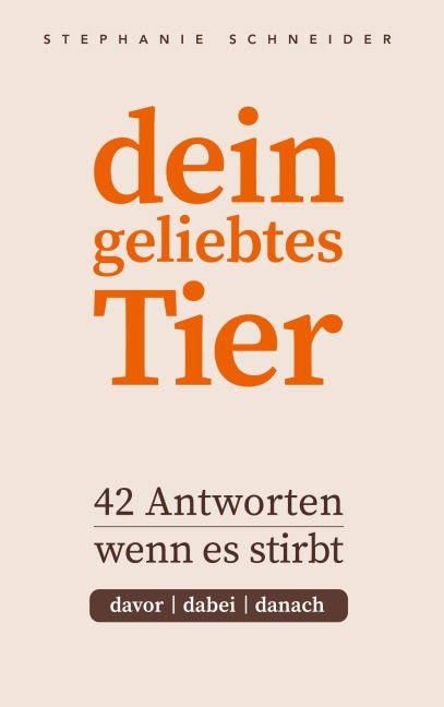 dein geliebtes Tier - Stephanie Schneider