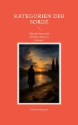 Cover-Bild zum Titel 'Kategorien der Sorge' von 'Frank Kralemann'