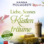 Cover-Bild zum Titel 'Liebe, Scones und Küstenträume' von 'Hanna Holmgren'