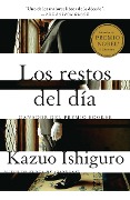 Cover-Bild zum Titel 'Los Restos del Día / The Remains of the Day' von 'Kazuo Ishiguro'