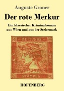 Cover-Bild zum Titel 'Der rote Merkur' von 'Auguste Groner'