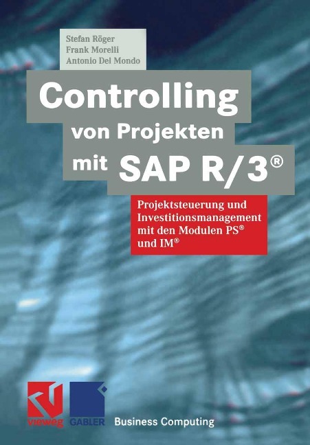 Controlling von Projekten mit SAP R/3® - Stefan Röger, Frank Morelli, Antonio Del Mondo