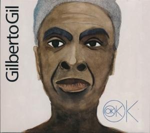Ok Ok Ok - Gilberto Gil
