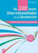 Cover-Bild zum Titel 'Die 200 besten Unterrichtsmethoden für die Sekundarstufe' von 'Arthur Thömmes'