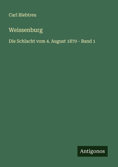 Weissenburg - Carl Blebtreu
