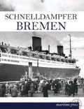Cover-Bild zum Titel 'Schnelldampfer Bremen' von ''