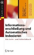 Cover-Bild zum Titel 'Informationserschließung und Automatisches Indexieren' von 'Winfried Gödert, Klaus Lepsky, Matthias Nagelschmidt'