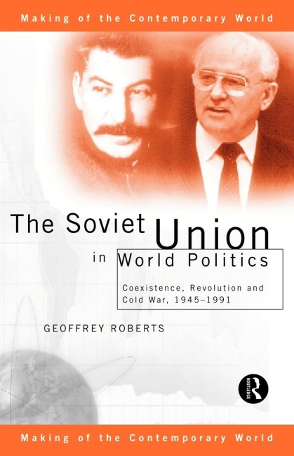 The Soviet Union in World Politics - Geoffrey Roberts