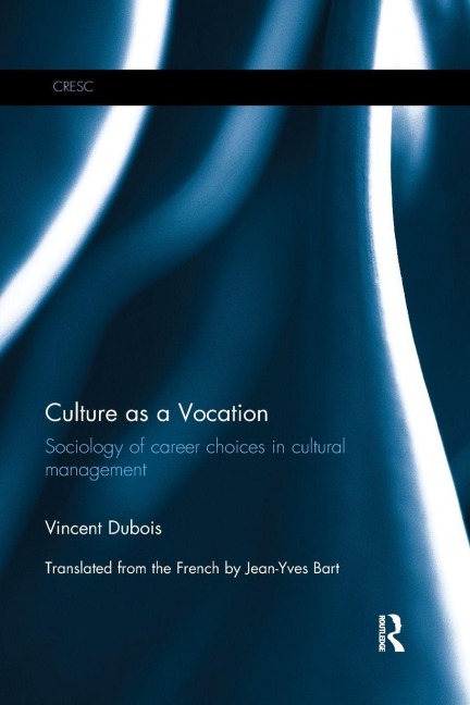 Culture as a Vocation - Vincent Dubois