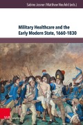 Cover-Bild zum Titel 'Military Healthcare and the Early Modern State, 1660-1830' von ''