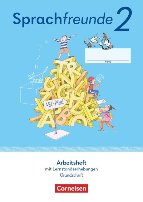 Sprachfreunde 2. Schuljahr - Ausgabe 2022 - Östliche Bundesländer und Berlin - Arbeitsheft in Grundschrift mit Lernstandserhebungen - 