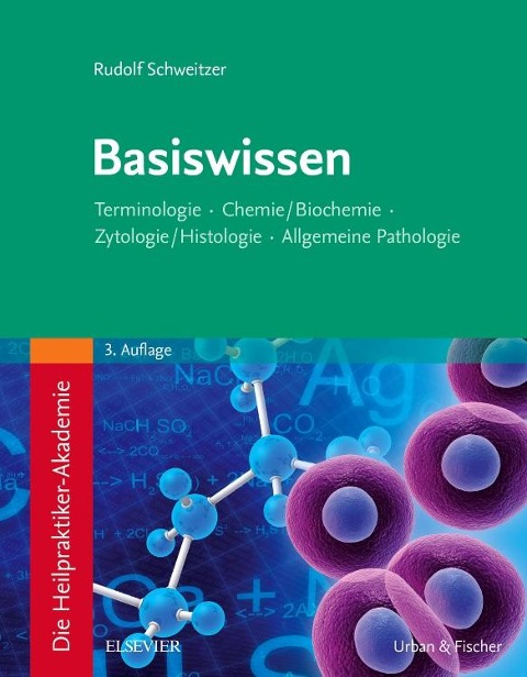 Die Heilpraktiker-Akademie. Basiswissen - Rudolf Schweitzer