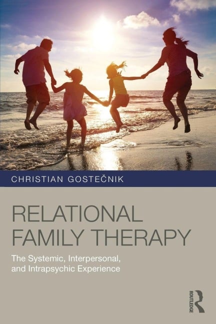 Relational Family Therapy - Christian Goste¿nik