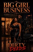 Cover-Bild zum Titel 'Big Girl Business - Dirty Deeds' von 'Mika Monroe'