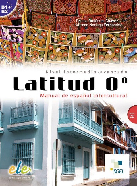 Latitud 0º. Buch mit Audio-CD - Teresa Gutiérrez Chávez, Alfredo Noriega Fernández