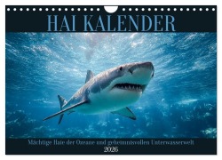 Cover-Bild zum Titel 'Hai Kalender - Mächtige Haie der Ozeane und geheimnisvollen Unterwasserwelt (Wandkalender 2026 DIN A4 quer), CALVENDO Monatskalender' von 'Mb Fotografie'