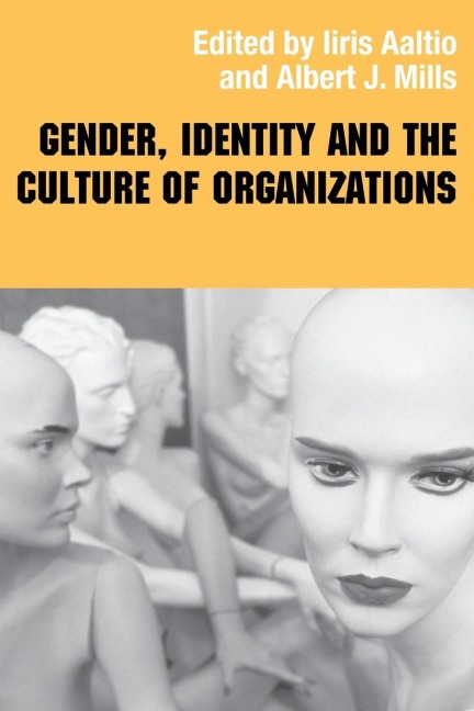Gender, Identity and the Culture of Organizations - 