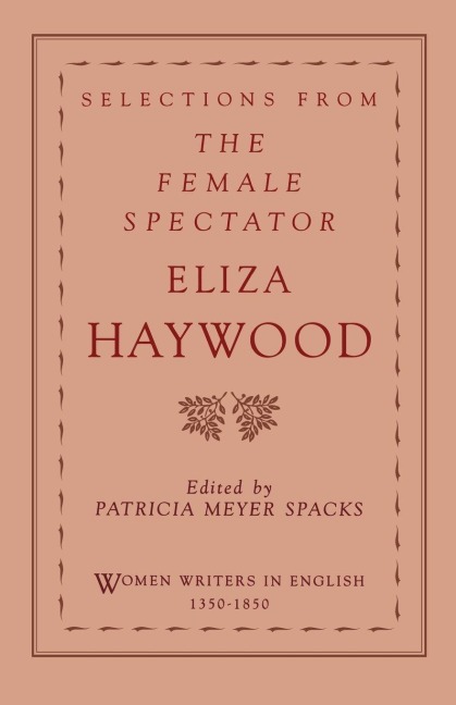 Selections from the Female Spectator - Eliza Fowler Haywood